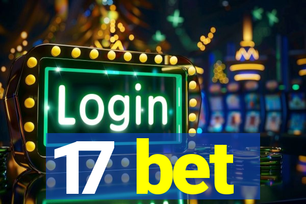 17 bet